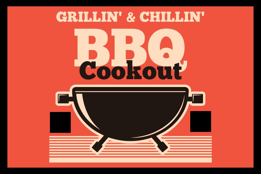 Grillin’ & Chillin’ BBQ Cookout